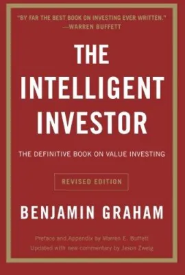 The Intelligent Investor: The Definitive Book on Value Investing. A Book of Practical Counsel