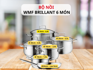 Bộ nồi WMF Brilliant 6 chiếc: chất liệu thép không gỉ 18/10 Cromargan cao cấp chống gỉ chống xước