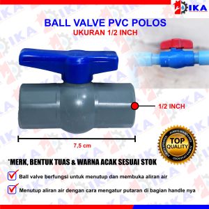 BALLVALVE PVC 1 - 1/2 - 3/4 INCH / BALL VALVE STOP KRAN PLASTIK KERAN (TERMURAH) KUALITAS BAGUS