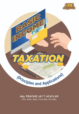 Basic Income Taxation: Principles and Applications / 2025 by Acaylar