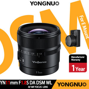 YONGNUO เลนส์ YN11mm F1.8S DA DSM WL กว้าง11มม. ไพรม์เลนส์มุมกว้าง F/ 1.8รูรับแสง MF AF โฟกัสแบบแมนนวลและโฟกัสอัตโนมัติสำหรับกล้อง Sony E Mount Mirrorless