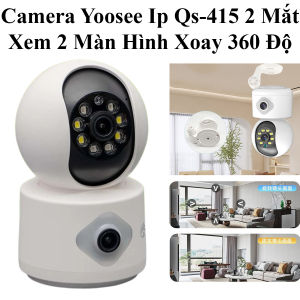Camera Wifi Yoosee Qs-415 16Mp 2 Mắt Trong Nhà Xem 2 Màn Hình Xoay 320° Đàm Thoại 2 Chiều