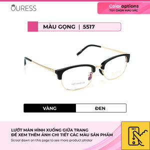 Gọng kính cận 168007 5517 5515 8162 hợp kim mắt kính OURESS thời trang nam nữ siêu bền