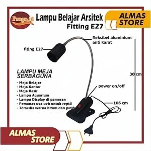 Lampu Meja Belajar Arsitek Jepit Fitting E27 Flexibel Lampu Baca Belajar Kerja