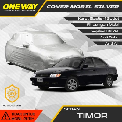 COD - Sarung Mobil Sedan Timor / Sarung Mobil Kia Sephia Car Body Cover Timor Silver Coating / Selimut Mobil Sedan Timor / Mantel Mobil Timor / Penutup Mobil Timor - ONEWAY