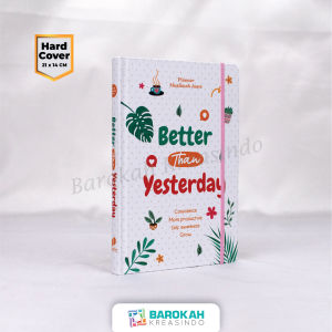 Buku Better Than Yesterday Planner Muslimah Juara - Confidence More Productive Self Awareness Grow - Zaduna