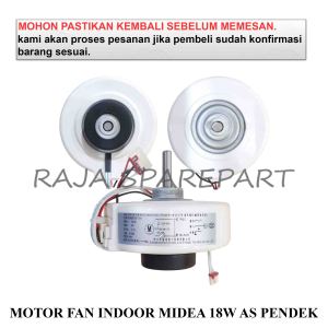MOTOR FAN AC/MOTOR FAN INDOOR AC MIDEA 18W AS PENDEK