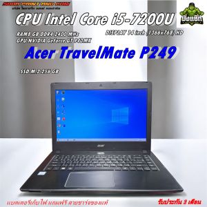 Notebook Acer TravelMate P249 CPU Intel Core i5-7200U RAM 8GB SSD M.2 256GB การ์ดจอแยกNVIDIA GeForce GT 940MX (2GB GDDR5 DISPLAY 14 inch WINDOWS10 SECOND HAND