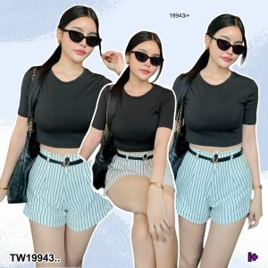 TW19943 Set 3 ชิ้น เสื้อครอป + เข็มขัด + กางเกงขาสั้น ..