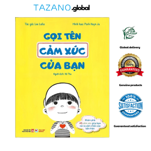Sách - Gọi Tên Cảm Xúc Của Bạn - Khám Phá 45 Cảm Xúc Giúp Bạn Nói Ra Cảm Nhận Bản Thân