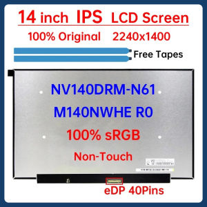 14" Laptop LCD Screen NV140DRM N61 NV140DRM-N61 M140NWHE R0 Display Panel Matrix 2240x1400 IPS 100% sRGB eDP 40 Pins Non-Touch