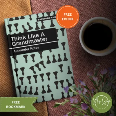 Think Like A Grandmaster by Alexander Kotov (paperback) w/ Free Ebook and Bookmark