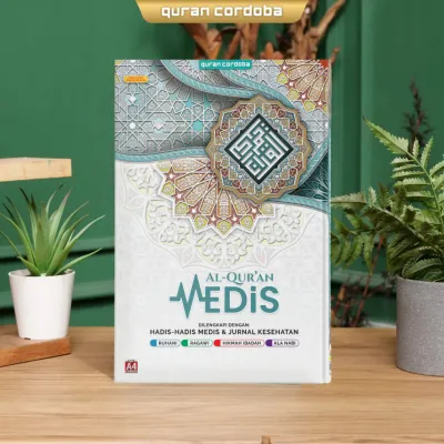 Al Quran Medis A4/ Besar Hidup Sehat Cara Rosululloh - Ragawi Rohani Ala Nabi & Hikmah Ibadah + Glosarium