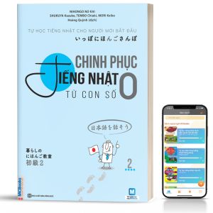 Chinh Phục Tiếng Nhật Từ Con Số 0 Cho Người Mới Bắt Đầu Tập 2 - Học Kèm App Online