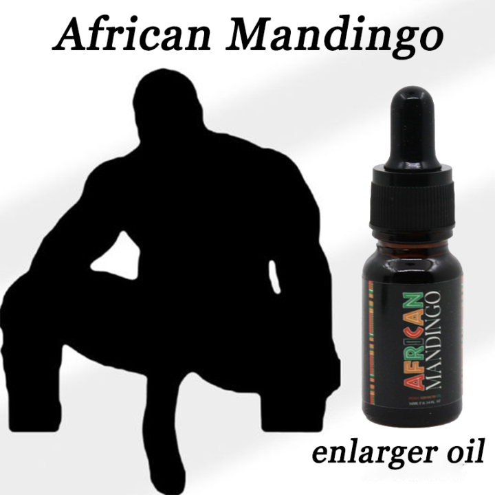 African Mandingo pampalaki ng ari ng lalaki oil Say goodbye to the