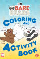 We Bare Bears - Coloring and Activity Book Ages 3+. 