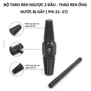 Bộ Taro Ren Ngược 2 Đầu Tháo Phần Ren Ống Nước Bị Gãy Dụng Cụ Lấy Ren Gãy Cỡ 11-18mm Và 15-22mm