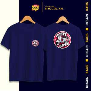 Kaos Distro Motif Anti Baper // Kaos Racing // Kaos Motor // Kaos Otomotif // Combed Pria Wanita