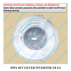 PIPA AC GEVER / PIPA GEVER TEBAL INVERTER / PIPA SET GEVER INVERTER 3/8 3/4 (HARGA PER ROLL)