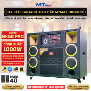 [giảm khủng] Loa Kéo Karaoke Cao Cấp MTMAX BK56 PRO Công Suất 1000W Mạnh Mẽ Âm Thanh Cực Căng Trang Bị 2 Bass Đôi 40 4 Trung 2 Treble Đảm Bảo Âm Thanh Đầu Ra Sống Động Thích Hợp Karaoke Sự Kiện Chuyên Nghiệp Kèm 2 Micro Cao Cấp Bảo Hành 12 Tháng