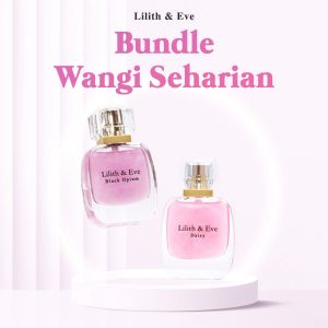 Lilith and Eve Bundle 2in1 All Varian Eau De Parfum (EDP) - Perfume Wanita Minyak Wangi Parfume Tahan Lama