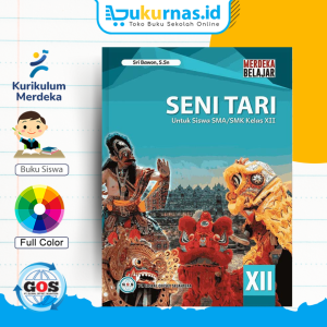 Buku Siswa Seni Tari SMA/MA Kelas 12 Kurikulum Merdeka - GOS