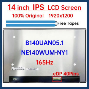 14 Inch 165Hz Laptop LCD Screen NE140WUM NY1 NE140WUM-NY1 B140UAN05.1 Display Matrix Panel Replacement 1920x1200 eDP 40 Pins