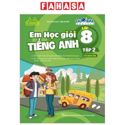 Sách Fahasa - Global Success - Em Học Giỏi Tiếng Anh Lớp 8 - Tập 2 (Có Đáp Án)