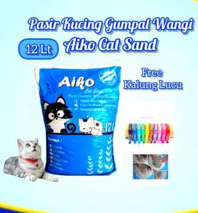 Pasir Kucing Gumpal Wangi 12 Liter AIKO Cat Sand Bonus Kalung Kucing Lucu-Litter Box Kucing