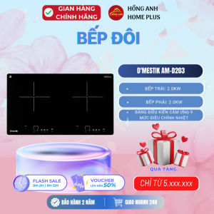Bếp từ đôi D’mestik AM D203 mặt kính sang trọng công suất 4.4kW tiết kiệm điện Trung Quốc