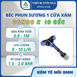 Combo 10 Béc Phun Sương 1 Cửa Kèm T Nối Nhanh ống 8mm phun sương làm mát tưới lan tưới cây vòi phun sương hạt mịn đều nước