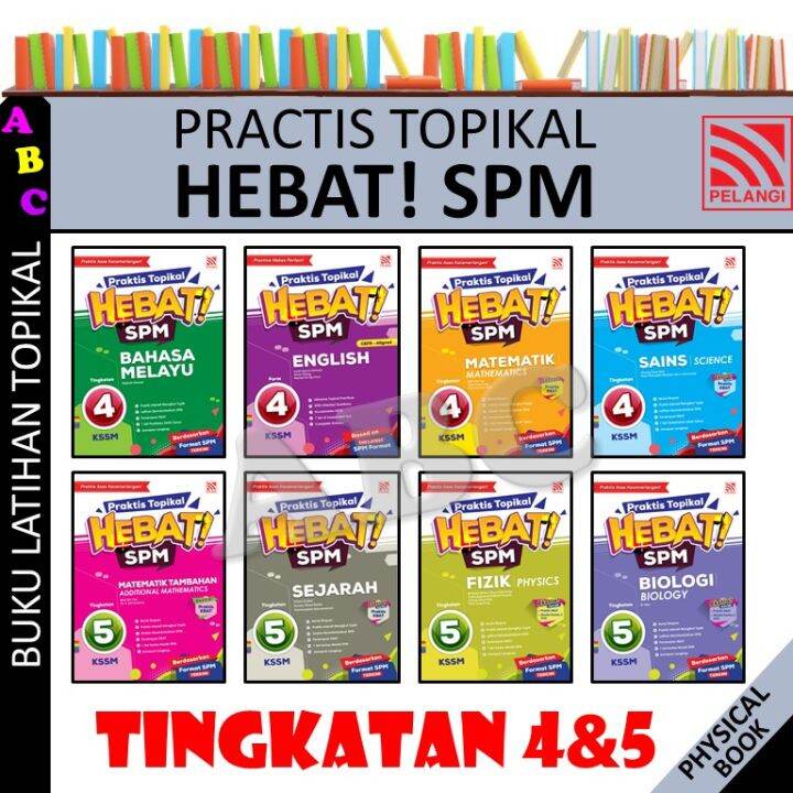 PRAKTIS TOPIKAL HEBAT! SPM TINGKATAN 4 & 5 KSSM 2024 & PRAKTIS HEBAT ...