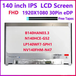 14 inch IPS Laptop LCD Screen N140HCE-G52 LP140WF7-SPH1 B140HAN03.3 NV140FHM N47 NV140FHM-N47 Non-Touch Display Panel