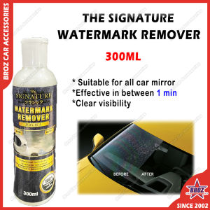 The Signature Watermark Remover 300ml For Car Windscreen Mirror Clear Vision Coating Remove Grease Dirts Drive Safe Made In Japan Car Care Penghilang Tanda Air Cermin Kereta