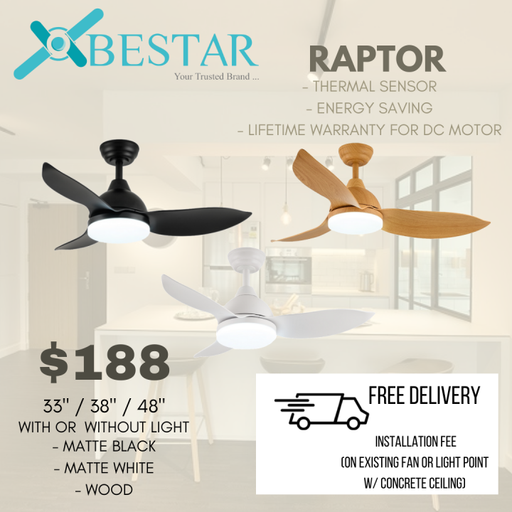 (installation promo ) Bestar Raptor ceiling fan with light 33/38/48