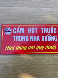 Bảng Cảnh Báo An Toàn No Smoking - Formex 5 Ly (5mm) Cứng Cáp - Nội Quy Khu Vực Sản Xuất Nhà Xưởng Quán Cafe Sắc Nét