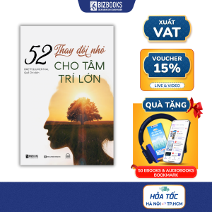 Sách 52 Thay Đổi Nhỏ Cho Tâm Trí Lớn
