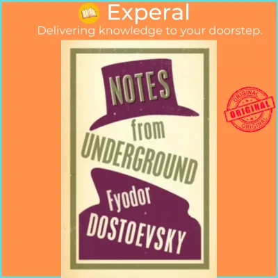 Notes from Underground: New Translation by Fyodor Dostoevsky (UK edition paperback)