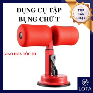 DỤNG CỤ TẬP BỤNG CHỮ T ĐA NĂNG HÚT CHÂN KHÔNG hỗ trợ gập bụng tập cơ bụng 6 múi tại nhà thiết bị thể dục thể thao giảm mỡ vòng eo LOTA SHOP