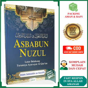 Asbabun Nuzul ORIGINAL Latar Belakang Turunnya Ayat-Ayat Al-Quran Terjemah Kitab Lubabun Nuqul Fii Asbabin Nuzul Karya Imam Jalaluddin As-Suyuthi Penerbit Jabal