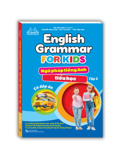 English Grammar For Kids - Ngữ pháp tiếng anh tiểu học (có đáp án)