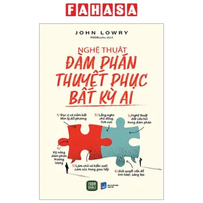 Sách Fahasa - Nghệ Thuật Đàm Phán Thuyết Phục Bất Kỳ Ai