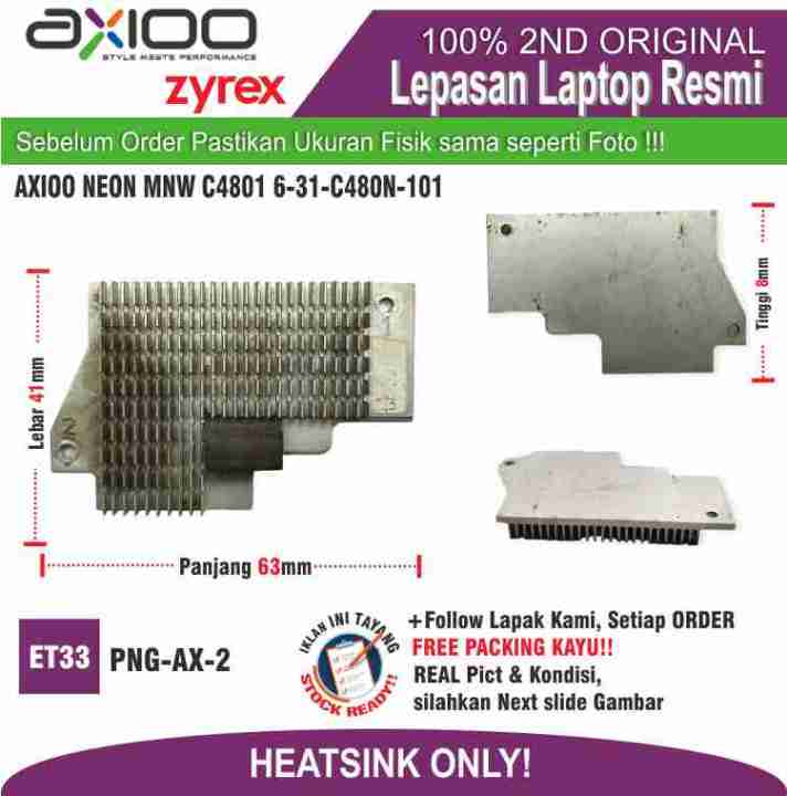 ET33 PNG-AX-2 Cooling Heatsink AXIOO NEON MNW C4801 6-31-C480N-101