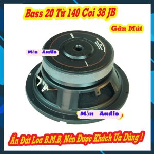LOA BASS 20 JB LOA BASS 2 TẤC TỪ 140 giá 1 loa