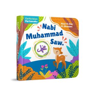 [Buku Anak] Cerita Islam Pertamaku: Nabi Muhammad Saw.
