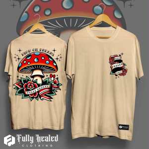 HIGH ON DREAMS MUSHROOM Fully Healed Clothing / Pro Club Shirt / High Quality with FREE STICKERS