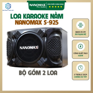 Đôi Loa Nằm Nanomax S-925 400w Bass 25cm - Bộ Gồm 2 Cái Hỗ Trợ Dàn Âm Thanh Karaoke - Đại Phát Vĩnh Lộc