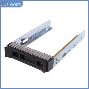 【E-WOITD】 2.5 "ถาดแคดดี้ SAS ฮาร์ดไดรฟ์สำหรับ thinksystem SR550 ST550 SR650 SR590 SR850