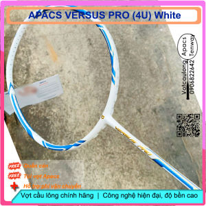 Vợt cầu lông Apacs Versus Pro - 4U White | Vợt thân đũa công nghệ mới nặng đầu chuyên công khung đan 17kg