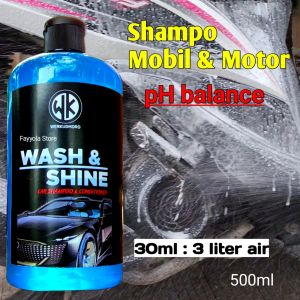 Shampo Mobil Wash and Wax / Sampo Motor Wash and Shine / Car Wash Shampo Mobil ph balance